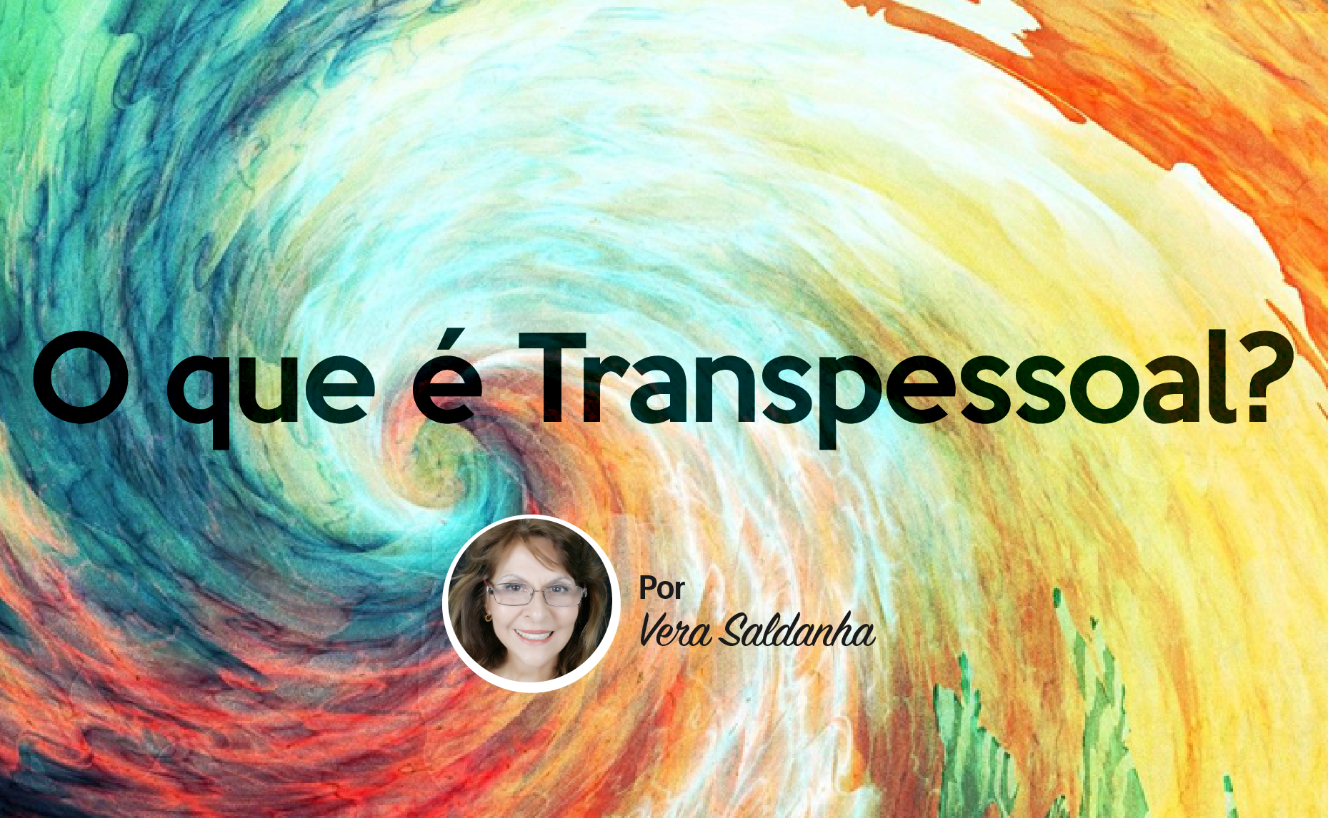 O Que é Transpessoal? ALUBRAT Transpessoal O Que é Transpessoal? ALUBRAT Transpessoal